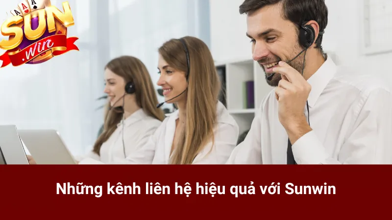 Những kênh liên hệ hiệu quả với Sunwin