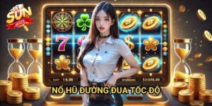 Nổ hũ Đường Đua Tốc Độ Sunwin: Trải Nghiệm Cảm Giác Mạnh Của Tay Đua Chuyên Nghiệp