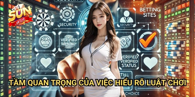Đọc kỹ luật chơi trước khi tham gia cược Sunwin: Nền Tảng Của Thành Công 2 Tầm Quan Trọng Của Việc Hiểu Rõ Luật Chơi