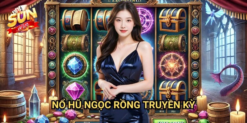 Nổ hũ Ngọc Rồng Truyền Kỳ Sunwin: Hành Trình Tìm Kiếm Viên Ngọc Thần Kỳ
